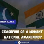 A Ceasefire or a Moment of National Awakening?