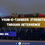 Youm-e-Takbeer: Strength Through Deterrence