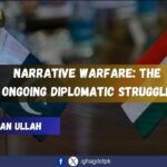 Narrative Warfare: The Ongoing Diplomatic Struggle