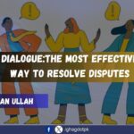 Dialogue:The Most Effective Way To Resolve Disputes