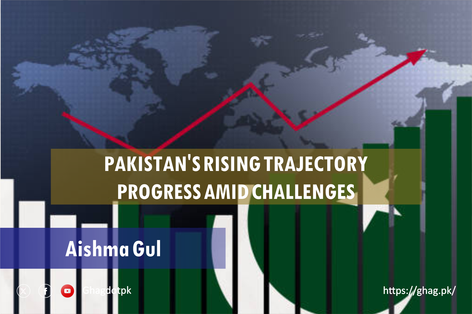 Pakistan's Rising Trajectory: Progress Amid Challenges
